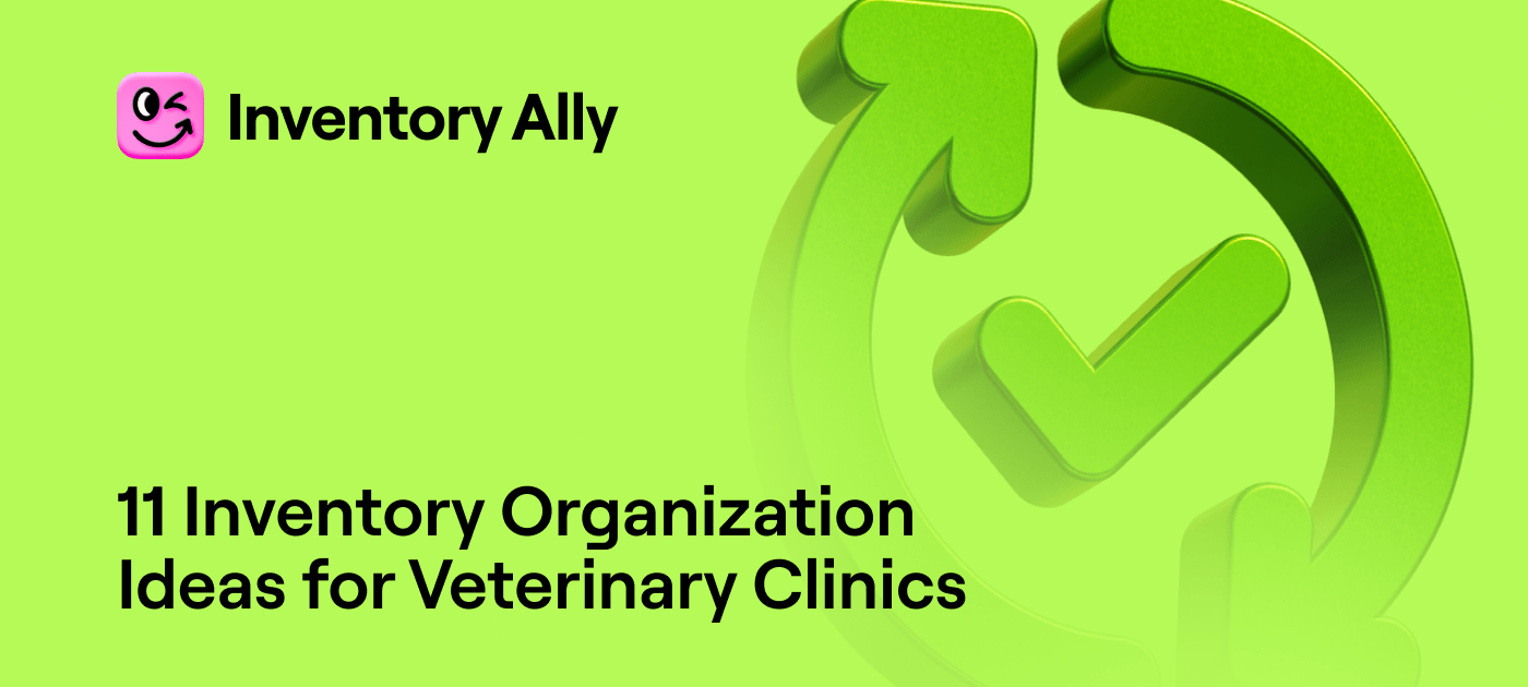11 Inventory Organization Ideas for Veterinary Clinics